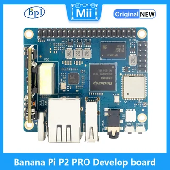 Banana Pi, P2 PRO Rockchip RK3308 64bits Quad-core Arm Cortex-A35 S POE Modul 512M 8G DDR3 eMMC Podporo WiFi, Bluetooth
