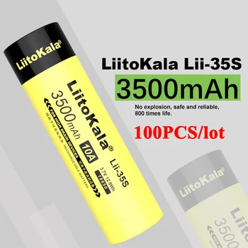 100 KOZARCEV LiitoKala 18650 Baterijo Lii-35S 3,7 V Li-ion 3500mAh 10A praznjenje baterije Za visoko možganov naprav